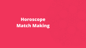 Horoscope Match Making